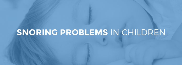 snoring problems in children