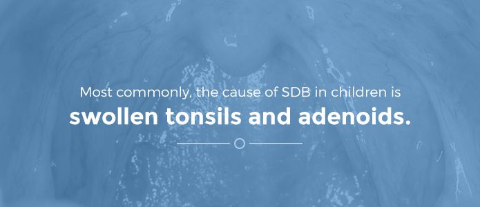 cause of SDB in children